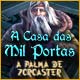 A Casa das Mil Portas 2: A Palma de Zoroaster