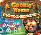 A Gnome's Home: Em Busca do Cristal da Vida