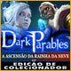 Dark Parables: A Ascensão da Rainha da Neve Edição de Colecionador