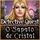 Detective Quest: O Sapato de Cristal