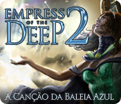 Empress of the Deep 2: A Canção da Baleia Azul