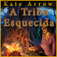 Kate Arrow: A Tribo Esquecida