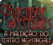 Macabre Mysteries: A Maldição do Teatro Nightingale