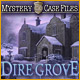Mystery Case Files ®: Dire Grove ™