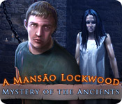 Mystery of the Ancients: A Mansão Lockwood