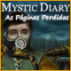 Mystic Diary: As Páginas Perdidas