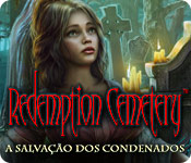 Redemption Cemetery: A Salvação dos Condenados