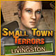 Small Town Terrors: A Cidade de Livingston