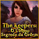 The Keepers: O Último Segredo da Ordem