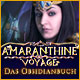 Amaranthine Voyage: Das Obsidianbuch