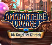 Amaranthine Voyage: Die Kugel der Klarheit