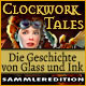 Clockwork Tales: Die Geschichte von Glass und Ink Sammleredition