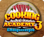 Cooking Academy 3: Erfolgsrezepte