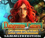 Dangerous Games: Gefangene des Schicksals Sammleredition