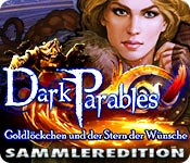 Dark Parables: Goldlöckchen und der Stern der Wünsche Sammleredition