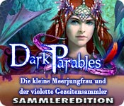Dark Parables: Die kleine Meerjungfrau und der violette Gezeitensammler Sammleredition