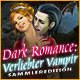 Dark Romance: Verliebter Vampir Sammleredition
