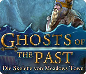 Ghosts of the Past: Die Skelette von Meadows Town