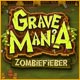 Grave Mania: Zombiefieber
