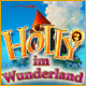 Holly 2: im Wunderland