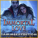 Immortal Love: Ein Kuss in der Nacht Sammleredition