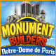 Monument Builders: Notre Dame de Paris 