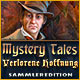 Mystery Tales: Verlorene Hoffnung Sammleredition