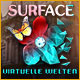 Surface: Virtuelle Welten