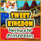 Sweet Kingdom: Verhexte Prinzessin