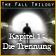 The Fall Trilogy: Kapitel 1 - Die Trennung