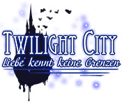 Twilight City: Liebe kennt keine Grenzen