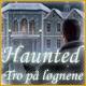 Haunted Hotel II: Tro på løgnene