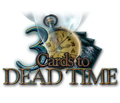 3 Cards to Dead Time Walkthrough