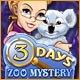 3 Days: Zoo Mystery