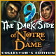 『9 ： The Dark Side of Notre Dameコレクターズエディション』を1時間無料で遊ぶ