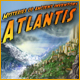 Atlantis: Mysteries of Ancient Inventors