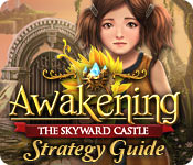 Awakening: The Skyward Castle Strategy Guide