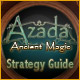 Azada ™: Ancient Magic Strategy Guide