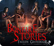 Bonfire Stories: The Faceless Gravedigger