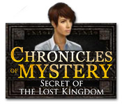 Chronicles of Mystery: Secret of the Lost Kingdom Walkthrough