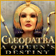 Cleopatra: A Queen's Destiny