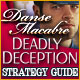 Danse Macabre: Deadly Deception Strategy Guide