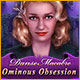 Danse Macabre: Ominous Obsession