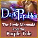 『Dark Parables: The Little Mermaid and the Purple Tide』を1時間無料で遊ぶ