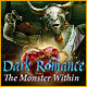『Dark Romance: The Monster Within』を1時間無料で遊ぶ