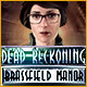 Dead Reckoning: Brassfield Manor