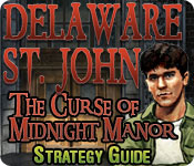 Delaware St. John: The Curse of Midnight Manor Strategy Guide