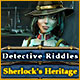 Detective Riddles: Sherlock's Heritage