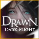 Drawn: Dark Flight &reg;