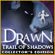 Drawn™: Trail of Shadows Collector's Edition